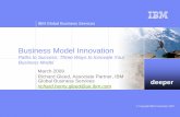 Business Model  · PDF fileModel Innovation Industry model (IM) Innovation Innovating the industry value chain by: moving into new industries ... IBM Global Business Services 3.2