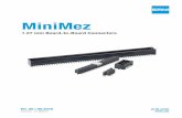 MiniMez - ERNI · PDF filefeatures with fully shrouded male connectors and ... The 2 row MiniMez connectors could be used in a wide ... Engineer can select between two termination