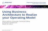 Using Business Architecture to Realize your Operating · PDF fileUsing Business Architecture to Realize your Operating Model. Steve DuPont, ... “Enterprise Architecture as Strategy,”