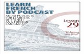 LEARN FRENCH BY PODCAST - Google Sites · PDF filelearn french by podcast audio podcasts for learners of french as a foreign language “it’s been a long time!