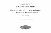 CURSIVE COPYWORK Genesis Curriculum Curriculum Day 3 The earth brought forth vegetation, plants yielding seed after their kind, and trees bearing fruit with seed in them,