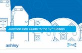 Junction Box Guide to the 17th Edition - TLC-Direct · PDF filementioned within chapter 13 in regulation 134.1.4 ‘Every electrical joint ... power ﬁnal circuits. Electrical ...