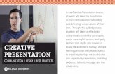 CREATIVE PRESENTATION - Full Sail University · PDF filecreative presentation jhdmnmm digital presentations have become essential communication tools for spreading new ideas, marketing