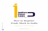 How to Register Trade Mark in India - WordPress.com comprehensive guideline on how to register trade mark in India will answer your following questions- 1. Whether registration of