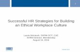 Successful HR Strategies for Building an Ethical …greenvillehr.org/images/downloads/2016_Conference_Certificate_and...©SHRM 2016 1 Successful HR Strategies for Building an Ethical