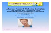 Advanced Facebook Marketing Strategies - Mari Smith Facebook Marketing Strategies: How to Use the World’s Most Popular Online ... Social Media Business Coach ©2009 Mari Smith -
