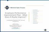 Employee Performance Improvement Plan: What Does It · PDF filealways lets him slide and compensates by doing some ... employee alleged that her placement on a performance improvement
