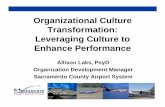 Organizational Culture Transformation - Slides - … Culture... · Organizational Culture Transformation: ... Culture Transformation Plan ... • Completed largest capital improvement