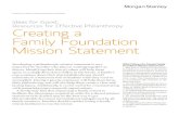 PM-Creating a Family Foundation Mission … A FAMILY FOUNDATION MISSION STATEMENT The Xxxxxx Family Foundation is change and sustain edicated to creating a …