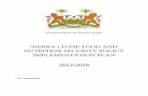 SIERRA LEONE FOOD AND NUTRITION SECURITY …scalingupnutrition.org/wp-content/.../2012/10/...Plan-2012-2016_en.pdf · SIERRA LEONE FOOD AND NUTRITION SECURITY POLICY IMPLEMENTATION