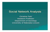 Christina Falci Assistant Professor Department of Sociology University ... · PDF fileSocial Network Analysis Christina Falci Assistant Professor Department of Sociology University