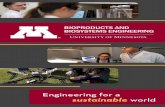 Engineering for a sustainable - Department of Bioproducts ... · PDF file4 5 Bachelor of Bioproducts and Biosystems Engineering (BBE) Bioproducts Engineering Emphasis • Design and