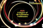 ASIA: A Region of M-Commerce Trailblazersneo-edge.com/wp-content/uploads/Mobile-Commerce-ASIA-eZine-7th... · A Region of M-Commerce Trailblazers. ... with its mobile banking services
