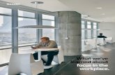 learned about focus in the workplace. - Gensler in the workplace. What do 90,000 people say really drives productivity at work? Early in 2012, a spate of new books and media coverage