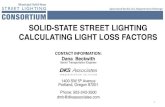 Calculating Light Loss Factors - Energyapps1.eere.energy.gov/buildings/publications/pdfs/ssl/... ·  · 2016-09-20SOLID-STATE STREET LIGHTING CALCULATING LIGHT LOSS FACTORS CONTACT