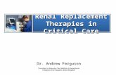 Renal replacement therapy in Intensive Care - LearnICU in ICU.ppt · PPT file · Web viewUnvalidated instrument for sensitivity analysis Kellum, ... thermia Drug overdose with dialysable