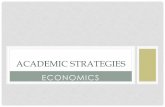 Academic Strategies - Saint Andrew's Junior Collegestandrewsjc.moe.edu.sg/qql/...ACAD_strat_economics.pdf · •h2 case study – 2 ... essays – 1 out of 2 (30%) how to study effectively