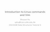 Introduction to Linux commands and Vim - Department of ... · PDF fileIntroduction to Linux commands and Vim ... file1 [file2...] •Display the content of text files and to combine