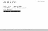 Blu-ray Disc™/ DVD Home Theatre System - Sony · PDF fileDVD Home Theatre System ... Refer all servicing to qualified service personnel. ... review (i) the instruction manual and/or