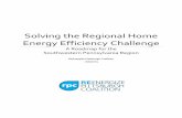 Solving the Regional Home Energy Efficiency …pecpa.org/wp-content/uploads/ReEnergize-Pittsburgh...Solving the Regional Home Energy Efficiency Challenge A Roadmap for the Southwestern