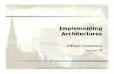 Software Architecture Lecture 15 - UBCcourses.ece.ubc.ca/417/public/Implementing_Architectures.pdf · Software Architecture: Foundations, Theory, and Practice! The Mapping Problem