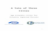 A Tale of Three Cities - euroblind.org …  · Web viewA Tale of Three Cities. ... Provision of audio description at cinema and ... Europe has 19 of the world’s 20 oldest countries