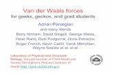 Van der Waals forces - University of California, Santa Barbarapnm.itp.ucsb.edu/download/colloq/parsegian1/pdf/Parsegian_KITP.pdf · Van der Waals forces for geeks, geckos, and grad
