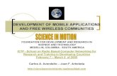 DEVELOPMENT OF MOBILE APPLICATIONS AND …wireless.ictp.it/school_2005/lectures/avendano/GSM-WIFI.pdfDEVELOPMENT OF MOBILE APPLICATIONS AND FREE WIRELESS COMMUNITIES ... GSM EDGE WCDMA