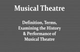 Musical Theatre: History & Performance - Modesto High · PDF file · 2017-09-27Examining the History & Performance of Musical Theatre. ... showed that musical theatre was beginning
