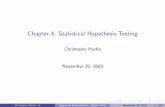 Chapter 4: Statistical Hypothesis  · PDF fileChapter 4: Statistical Hypothesis Testing ... test statistic and critical value ... 2 A solution is to impose a size
