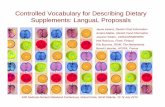 Controlled Vocabulary for Describing Dietary … Vocabulary for Describing Dietary Supplements: LanguaL ProposalsSupplements: LanguaL ... project CEN /TC 387 to create a ... 1000 mg