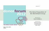 The Value Proposition of the World Bank Groupsiteresources.worldbank.org/.../Session_2-WBG_Value_Proposition.pdf · May 15-16, 2012 Paris Moderator Nena Stoiljkovic Presenters Michael
