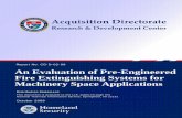 Report No. CG-D-02-09 An Evaluation of Pre-Engineered · PDF fileAn Evaluation of Pre-Engineered Fire Extinguishing Systems for Machinery Space Applications iii ... IMO, MSC/Circ.