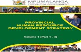 PROVINCIAL HUMAN RESOURCE DEVELOPMENT STRATEGY … Policy Volume 1.… · which in turn will support the Provincial Growth and Development ... The Provincial Human Resource Development