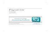 Payroll CS Tutorial - Thomson Reuters Tax & Accountingcs.thomsonreuters.com/ua/acct_pr/csa/cs_us_en/pdfs/pr...Contents Payroll CS Tutorial v Creating a report profile ..88 Previewing