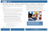 Make Easy and Healthy Family Meals handout - USDA  EASY AND HEALTHY FAMILY MEALS! A few steps can help you make easy, healthy family meals on a budget. Find time to plan