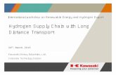 Hydrogen Supply Chain with Long Distance  · PDF fileHydrogen Supply Chain with Long Distance Transport 24th, ... Use in processes ... carrier ship Conceptual design is completed