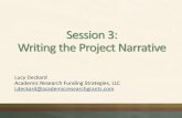 Session 3: Writing the Project Narrative 3: Writing the Project Narrative ... Education and Outreach Plan ... Develop an easy-to-follow structure For example