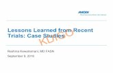 Lessons Learned from Recent Trials: Case Studieskdigo.org/.../2017/02/Kewalramani_Lessons-Learned.pdfLessons Learned from Recent Trials: Case Studies Reshma Kewalramani, MD FASN September