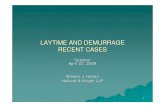 LAYTIME AND DEMURRAGE RECENT CASES - Intertanko · PDF file1 LAYTIME AND DEMURRAGE RECENT CASES Istanbul April 22, 2008 William J. Honan Holland & Knight LLP
