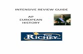 INTENSIVE REVIEW GUIDE AP EUROPEAN HISTORY · PDF file1 AP EURO REVIEW SHEET #1: European Wars For each of the following wars, make simple notes of the following : Causes, Course,