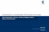 Contributing to a Sustainable ATM System for Europe · PDF fileContributing to a Sustainable ATM System for Europe ... An Integrated Fleet Database. 5 . Manufacturers. National ...