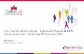The road to Oracle Cloud Financials, Payroll & · PDF fileThe road to Oracle Cloud –Financials, Payroll & HCM InoApps Globe Event –Wednesday 28th September 2016 Bob Munro Chief