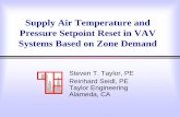 Supply Air Temperature and Pressure Setpoint Reset … Air Temperature and Pressure Setpoint Reset in VAV ... respond logic within the range 0.15 inches to 1.5 inches. ... • May