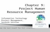 The Global IT Workforce - California State University, …pjl26399/ITPM_09.pptx · PPT file · Web view · 2012-12-17Explain the importance of good human resource management on