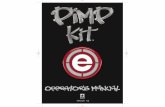 Pimp Manual 1 - Paintball Solutions NOT EXCEED RECOMMENDED INPUT OR OPERATING PRESSURE. The EVIL ® Pimp Kit ™ paintball marker may be powered by …