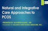 Naturopathic and Integrative Care Approaches to · PDF fileNatural and Integrative Care Approaches to PCOS ... Case Studies VITALS BEFORE ... A Detailed Study on Poly Cystic Ovarian