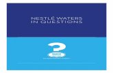 NESTLÉ WATERS IN QUESTIONS — NESTLÉ WATERS IN QUESTIONS NESTLÉ WATERS IN QUESTIONS— 03 NESTLÉ WATERS IN QUESTIONS. The diversity of our business leads to interaction