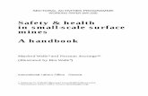 Safety & health in small-scale surface mines A · PDF file · 2014-06-10Safety & health in small-scale surface mines A handbook ... (open-pit) mines fro m safety ... for the design,