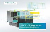 Simply safe – twice the efficiency! - Siemens · PDF fileintegrated in the drive Automated operation of plants and ... so that operating and maintenance personnel ... less volume